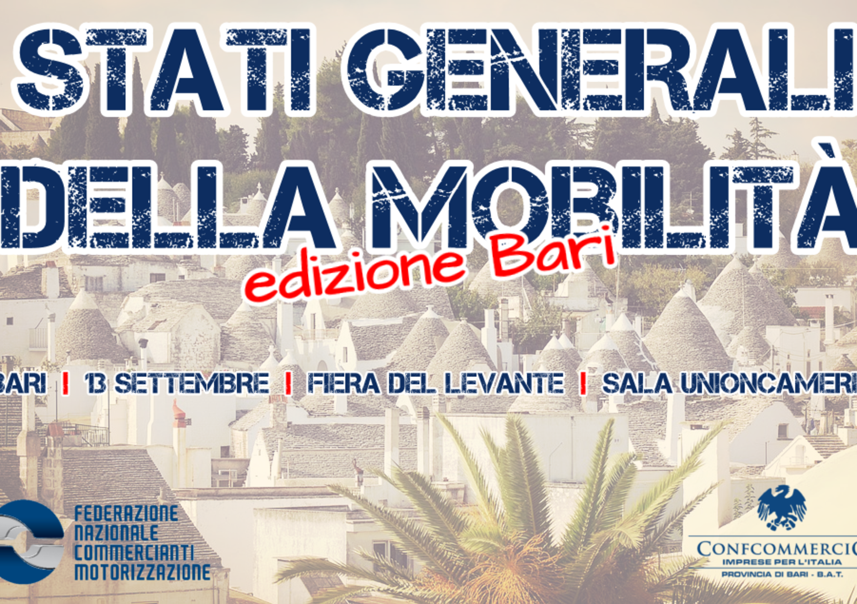 Stati Generali Mobilit&agrave; 2018, Bari