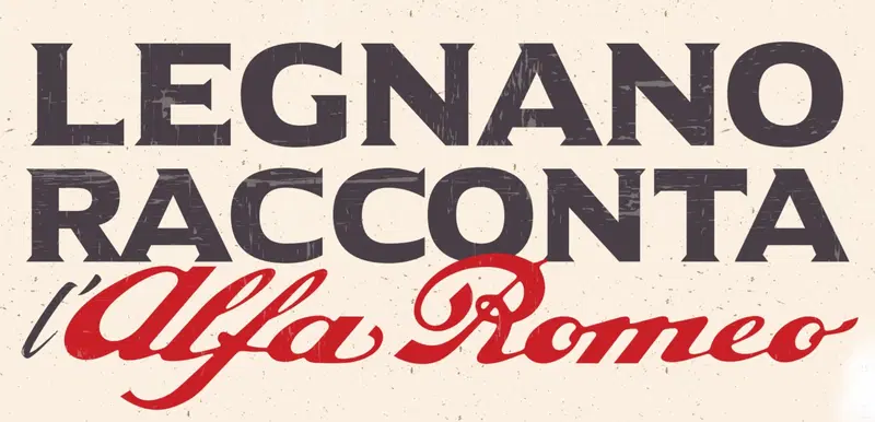 "Legnano racconta l'Alfa Romeo", la mostra dedicata al Biscione