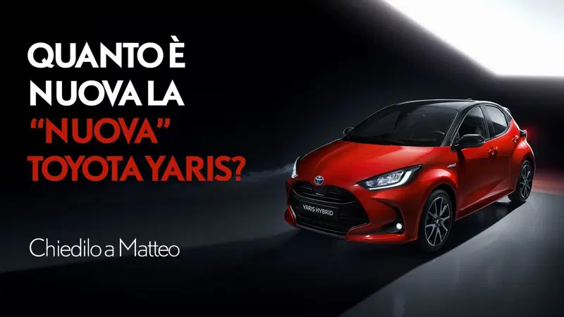 Quanto &egrave; nuova la "nuova" Toyota Yaris? Rivivi la puntata di "Chiedilo a Matteo" [Video]