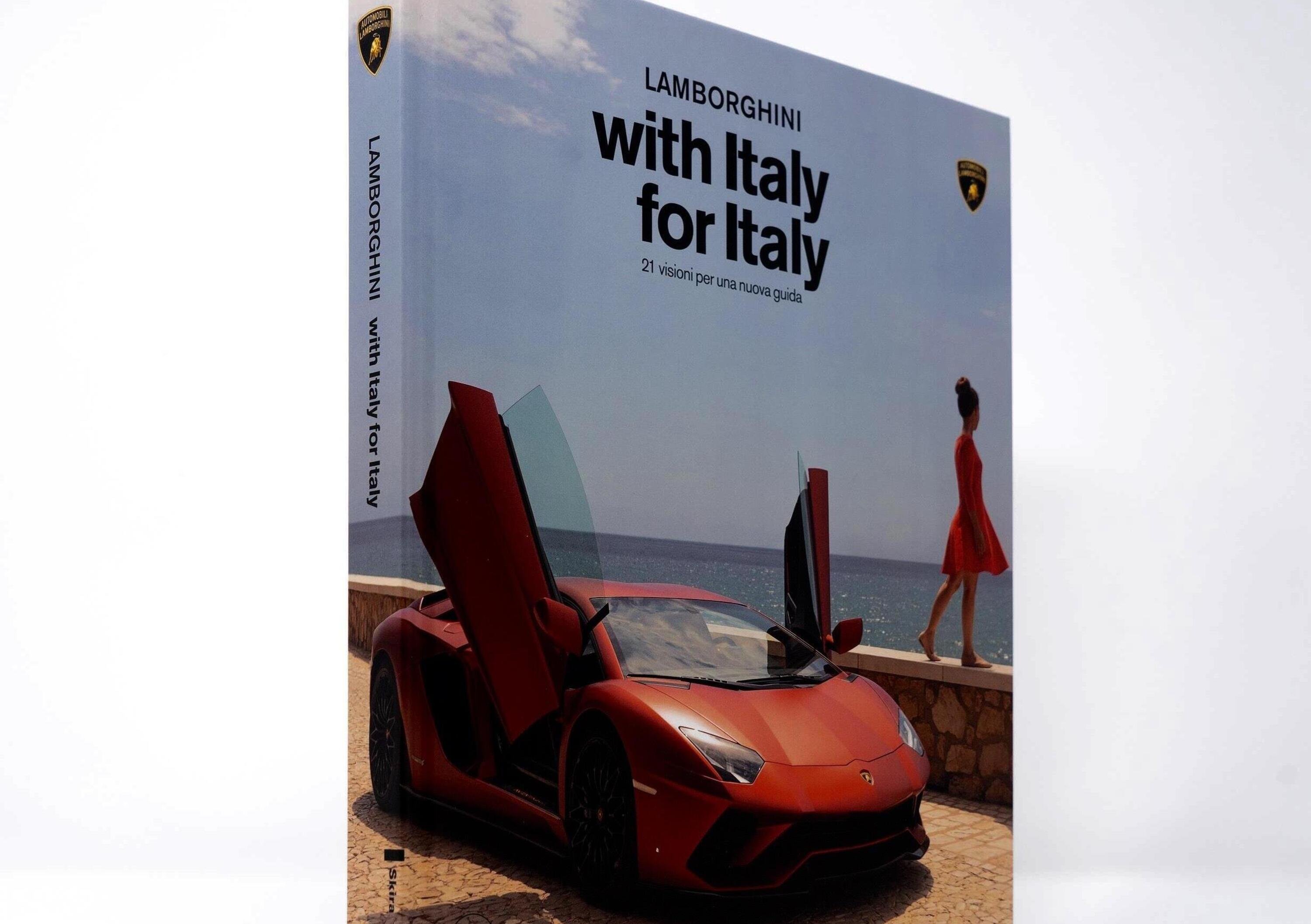 Lamborghini: &ldquo;With Italy, for Italy&rdquo;, magiche visioni
