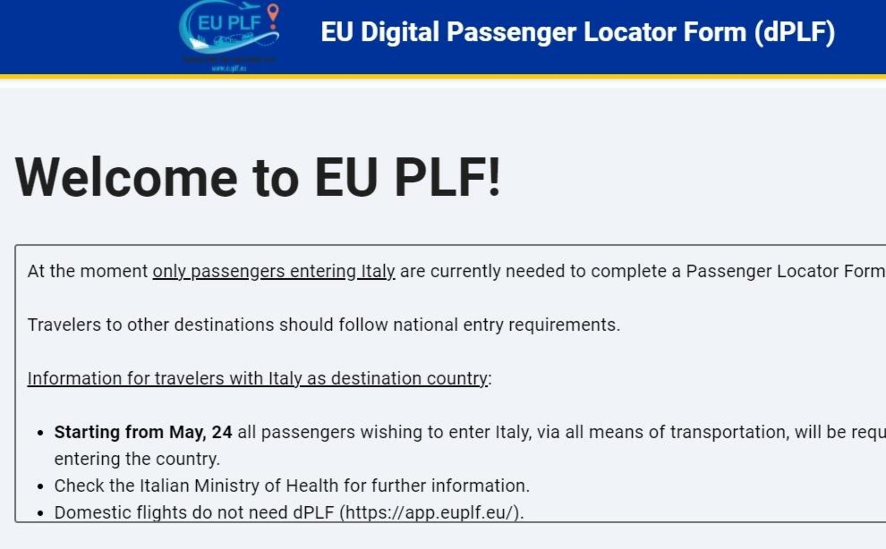 Viaggiare ed entrare in Italia venendo da Paesi esteri, Basta autocertificazione: serve il dPLF [online]