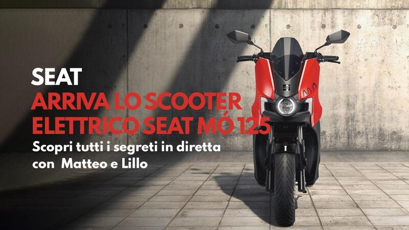 SEAT M&Oacute; 125: tutti i segreti dello scooter elettrico raccontati da Matteo e Lillo