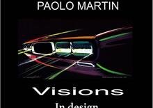 Visions in Design, la mostra di Paolo Martin a Venezia