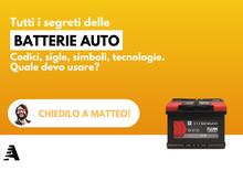 Tutti i segreti delle batterie auto. Quale devo usare? Rivedi la puntata del Chiedilo a Matteo