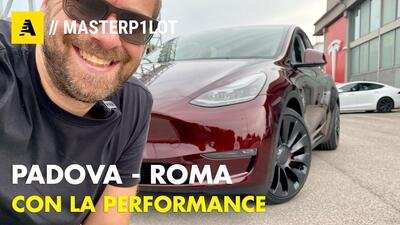 Tesla Model Y Performance: da Padova a Roma [VIDEOBLOG]