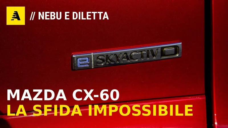 Mazda CX-60: io, lei, Diletta e l'hypermiling col "vecchio" diesel