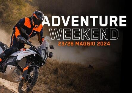 Dal 23 al 26 maggio è Adventure Week-end! Puoi provare la gamma travel KTM