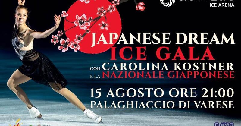 Suzuki : Japanese Dream Ice Gala, a Varese a ferragosto con Carolina Kostner