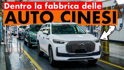 Auto Cinesi all&#039;Assalto del mercato europeo: la straordinaria fabbrica del Gruppo Chery [VIDEO]