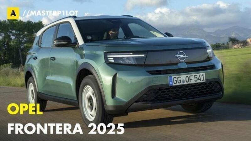 Opel Frontera 2025: la Dacia Duster nel mirino, l&#039;abbiamo guidata [VIDEO]