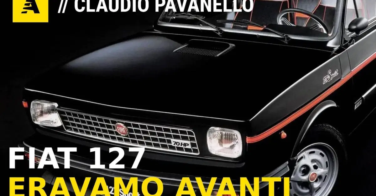 La storia della FIAT 127, quando l'Italia dell'auto era AVANTI anni luce [VIDEO]