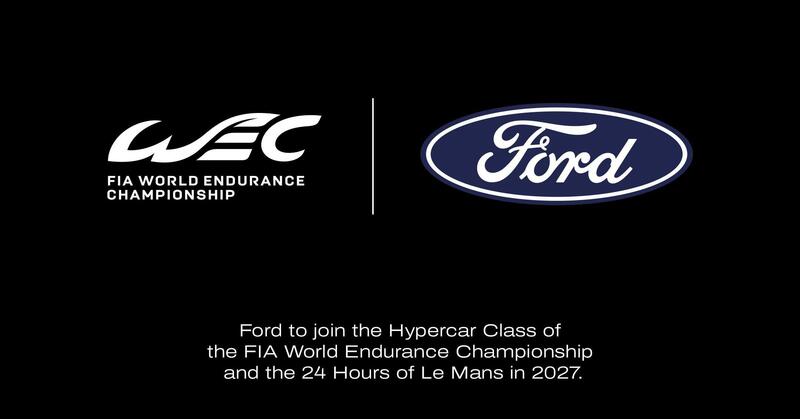 Ford torner&agrave; alla 24 Ore di Le Mans nel 2027 con una LMDh