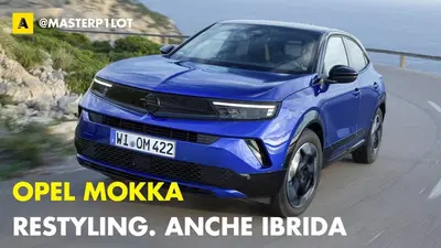 Nuova Opel Mokka: arriva il restyling per l'Ibrido da 136 Cv [VIDEO]
