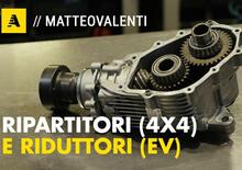 Ripartitori per le 4x4 e riduttori per le auto elettriche: Ma come FUNZIONANO? [VIDEO]
