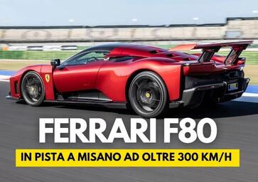 Ferrari F80: L'ho guidata e adesso non sono più me stesso [VIDEO]