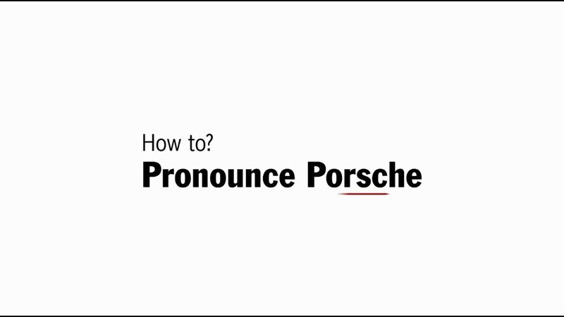 Come si pronuncia Porsche? Eccolo spiegato! [Video]